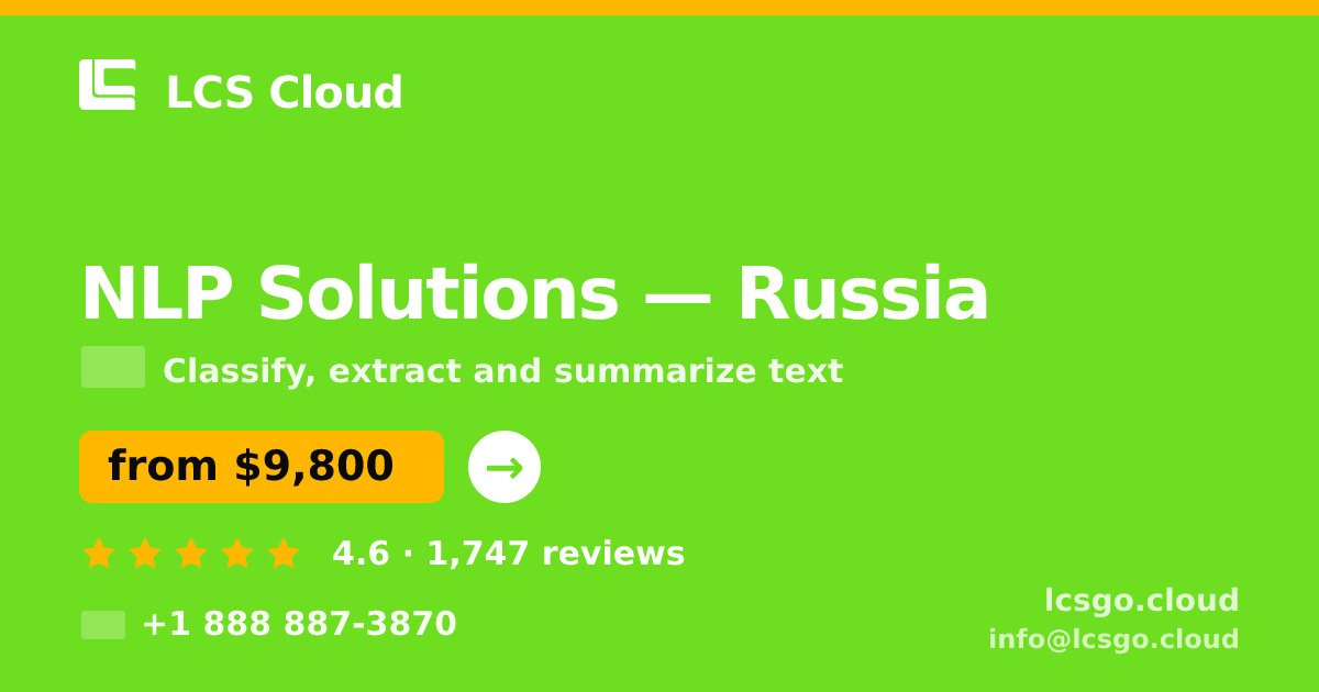NLP Solutions in Russia — from $9,800, rated 4.6/5 by 1747 clients. LCS Cloud.