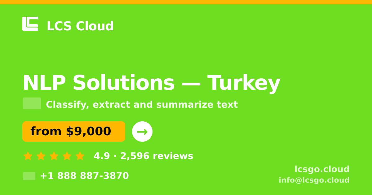 NLP Solutions in Turkey — from $9,000, rated 4.9/5 by 2596 clients. LCS Cloud.