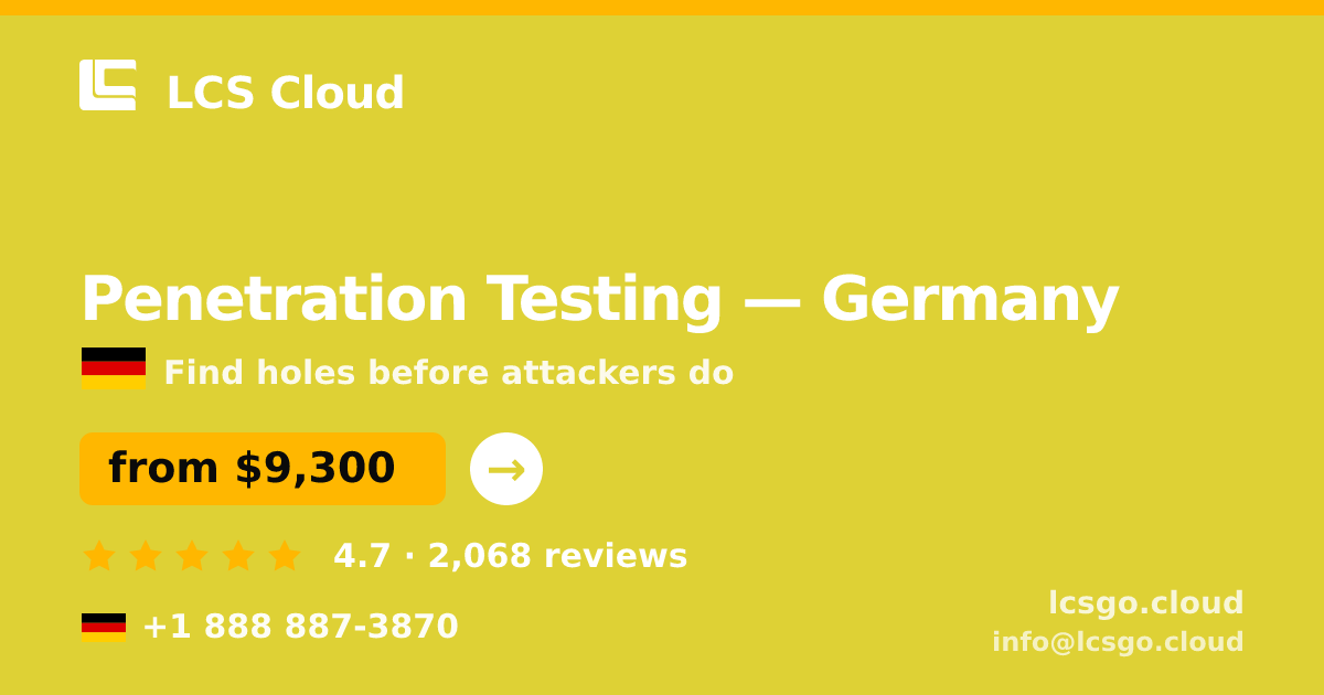 Penetration Testing in Frankfurt — from $9,100, rated 4.7/5 by 2614 clients. LCS Cloud.