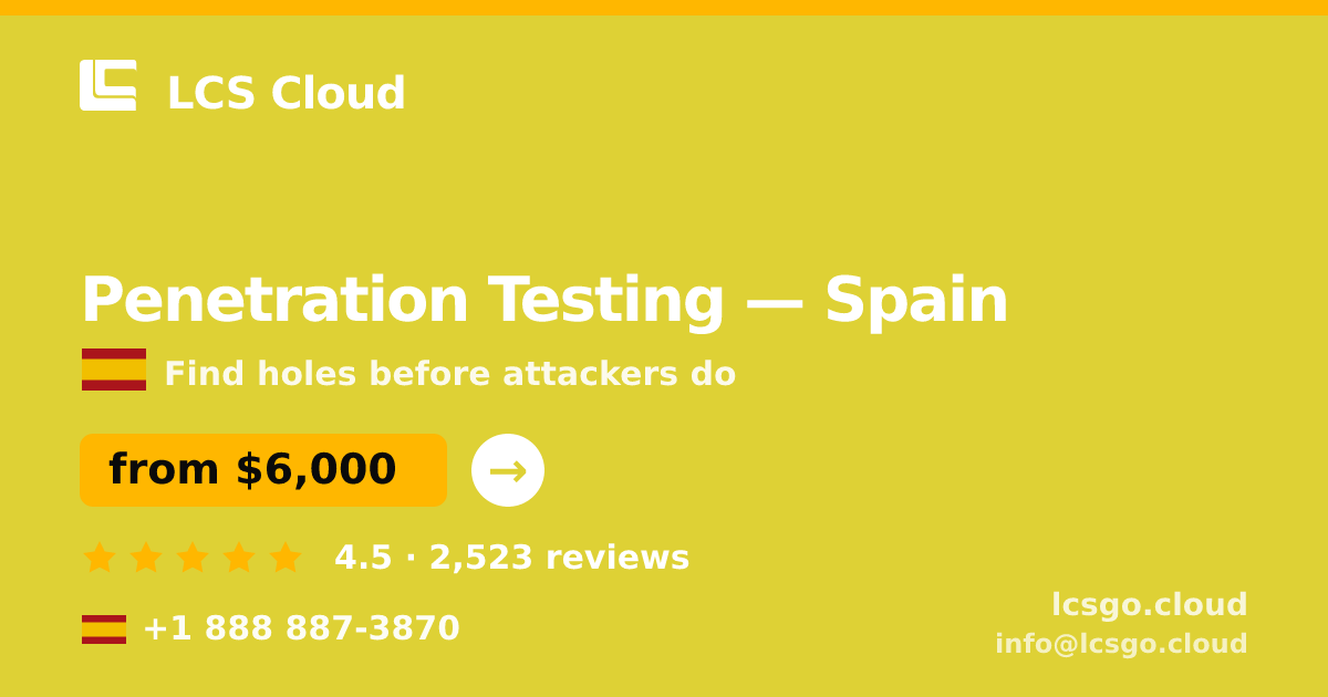 Penetration Testing in Barcelona — from $8,400, rated 4.9/5 by 2377 clients. LCS Cloud.