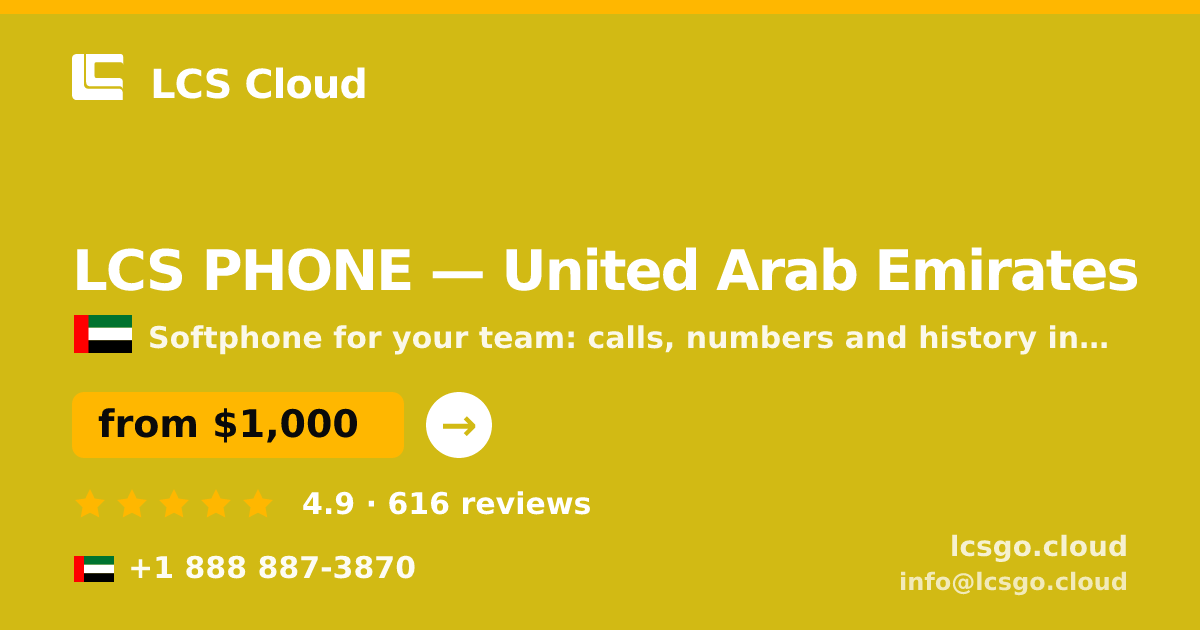 LCS PHONE in United Arab Emirates — from $1,000/mo, rated 4.9/5 by 616 clients. LCS Cloud.