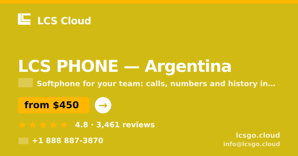 LCS PHONE in Argentina — from $450/mo, rated 4.8/5 by 3461 clients. LCS Cloud.