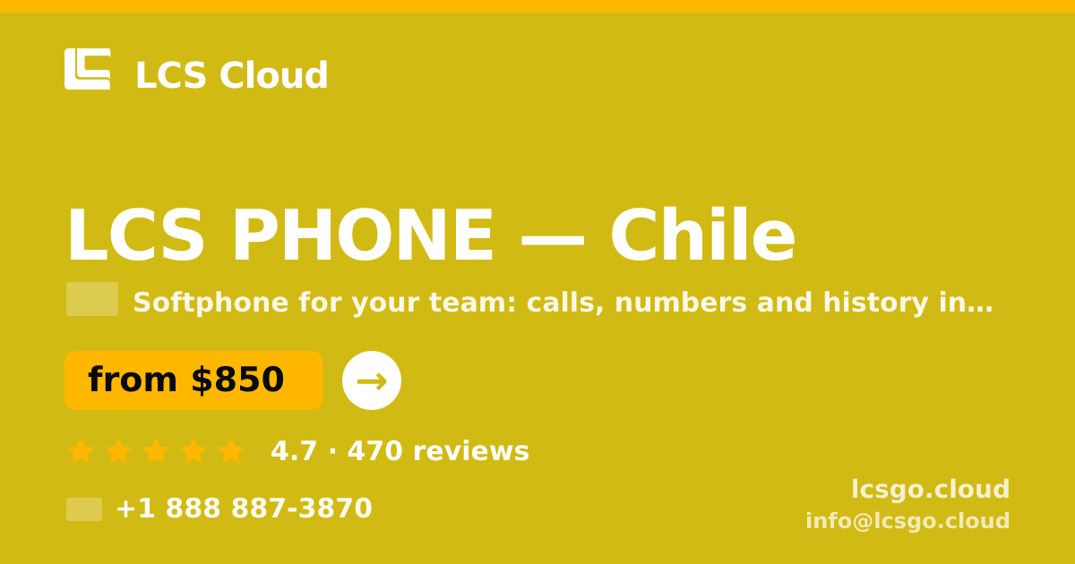 LCS PHONE in Chile — from $850/mo, rated 4.7/5 by 470 clients. LCS Cloud.