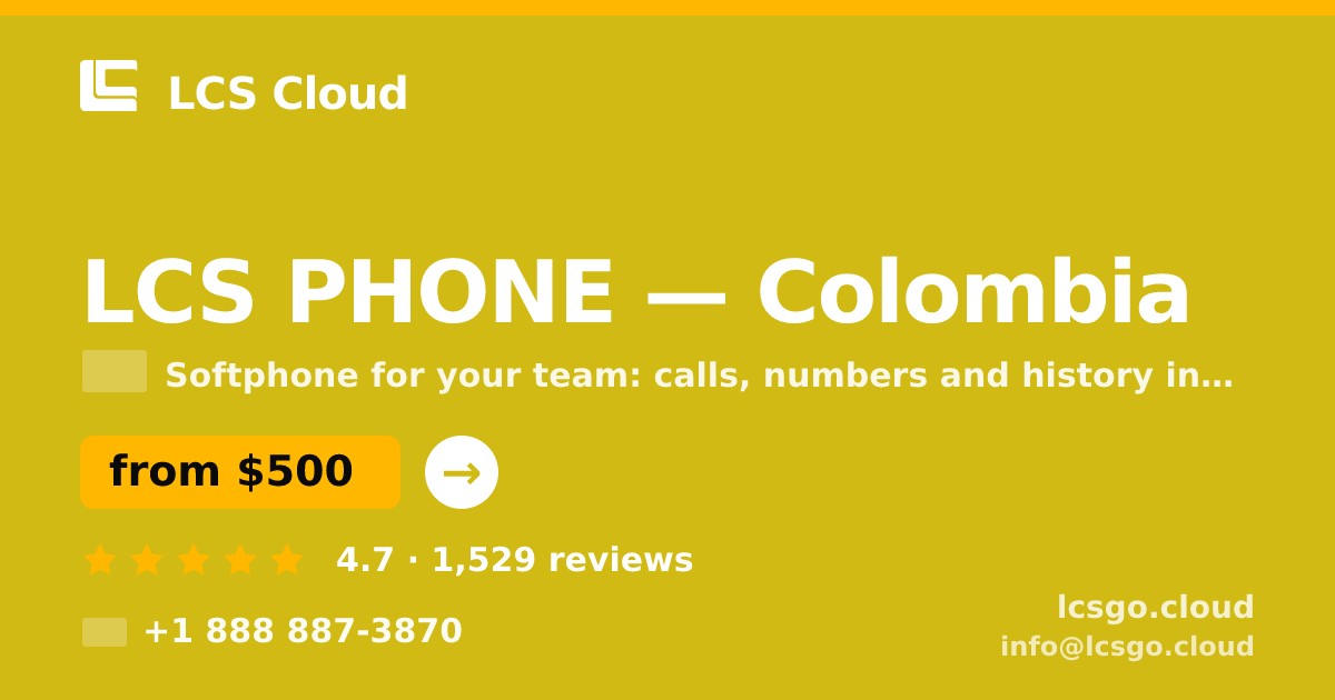 LCS PHONE in Colombia — from $500/mo, rated 4.7/5 by 1529 clients. LCS Cloud.