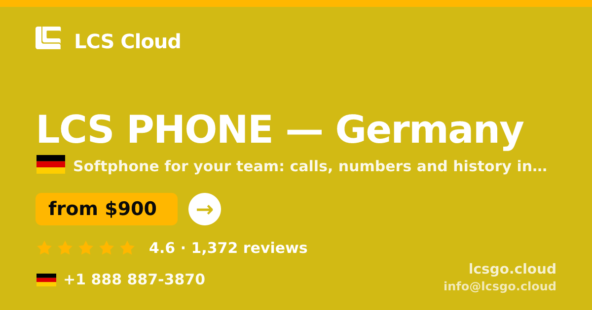 LCS PHONE in Germany — from $900/mo, rated 4.6/5 by 1372 clients. LCS Cloud.
