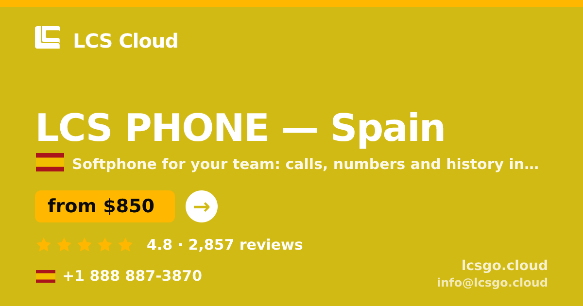 LCS PHONE in Spain — from $850/mo, rated 4.8/5 by 2857 clients. LCS Cloud.
