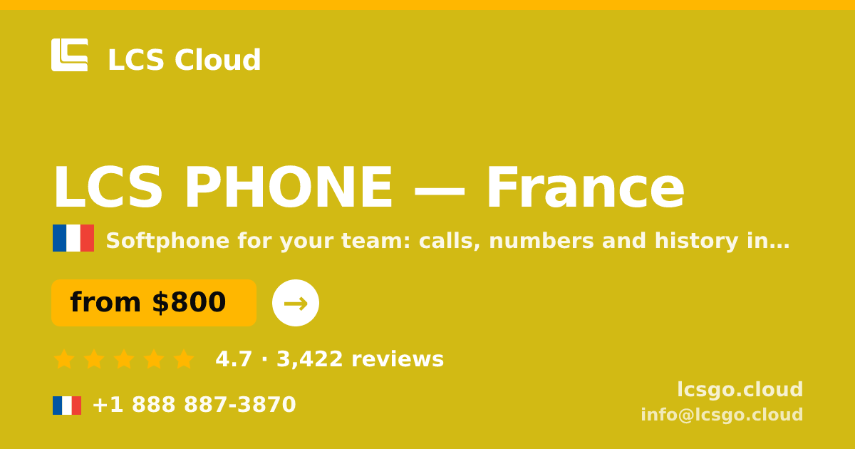 LCS PHONE in France — from $800/mo, rated 4.7/5 by 3422 clients. LCS Cloud.