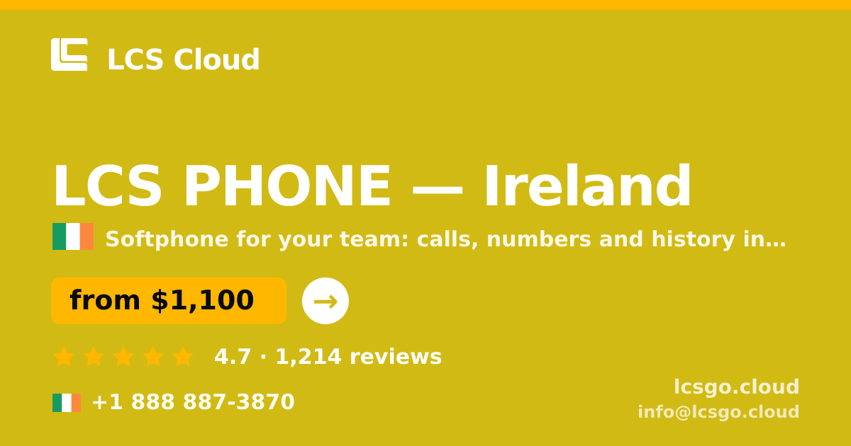 LCS PHONE in Ireland — from $1,100/mo, rated 4.7/5 by 1214 clients. LCS Cloud.