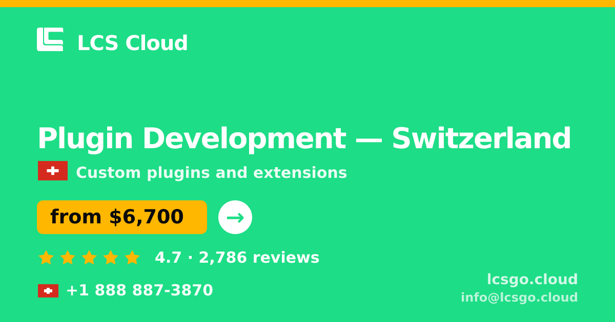 Plugin Development in Geneva — from $9,800, rated 4.9/5 by 3395 clients. LCS Cloud.