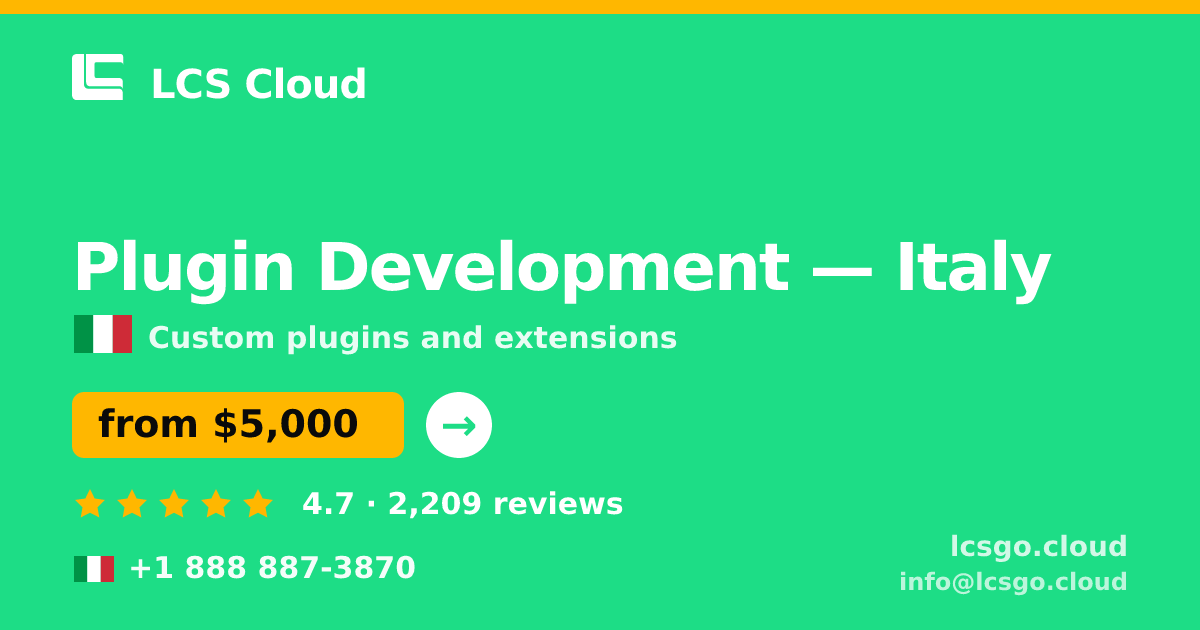 Plugin Development in Milan — from $6,000, rated 4.8/5 by 1622 clients. LCS Cloud.