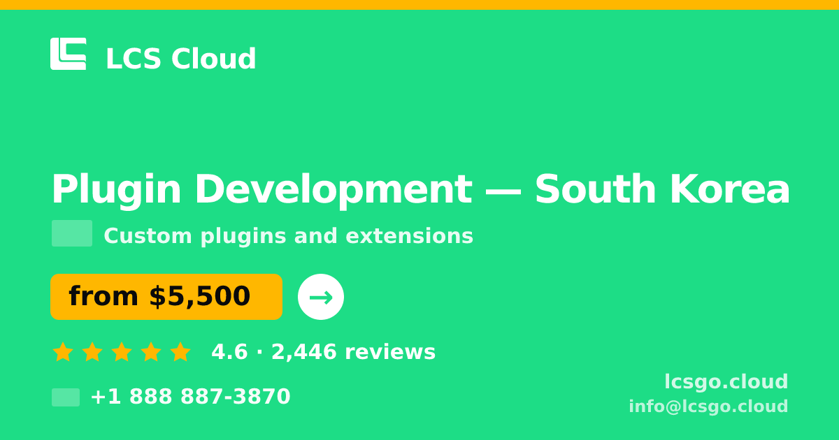 Plugin Development in Incheon — from $5,700, rated 4.6/5 by 784 clients. LCS Cloud.