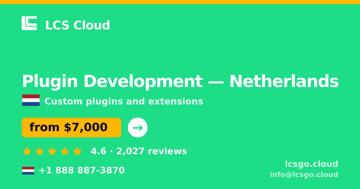 Plugin Development in Rotterdam — from $5,700, rated 4.7/5 by 1353 clients. LCS Cloud.