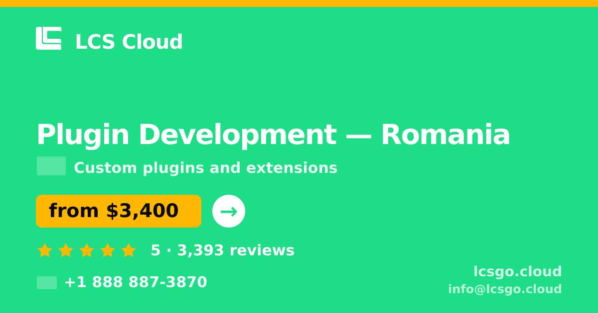 Plugin Development in Romania — from $3,400, rated 5/5 by 3393 clients. LCS Cloud.
