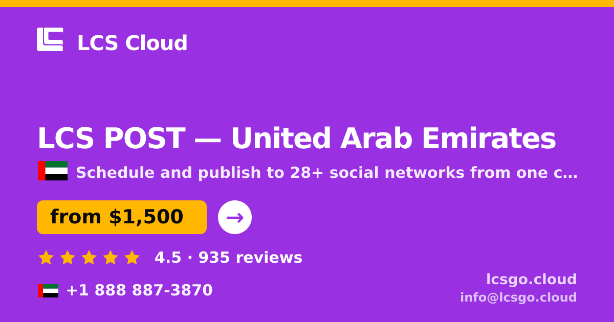 LCS POST in United Arab Emirates — from $1,500/mo, rated 4.5/5 by 935 clients. LCS Cloud.