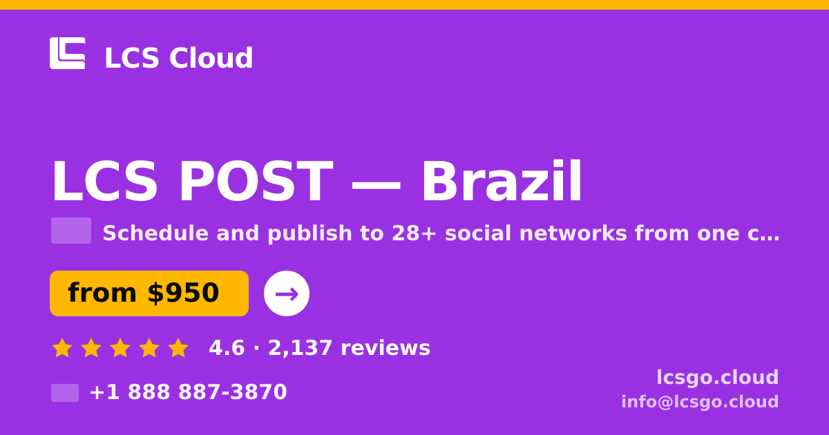 LCS POST in Brazil — from $950/mo, rated 4.6/5 by 2137 clients. LCS Cloud.