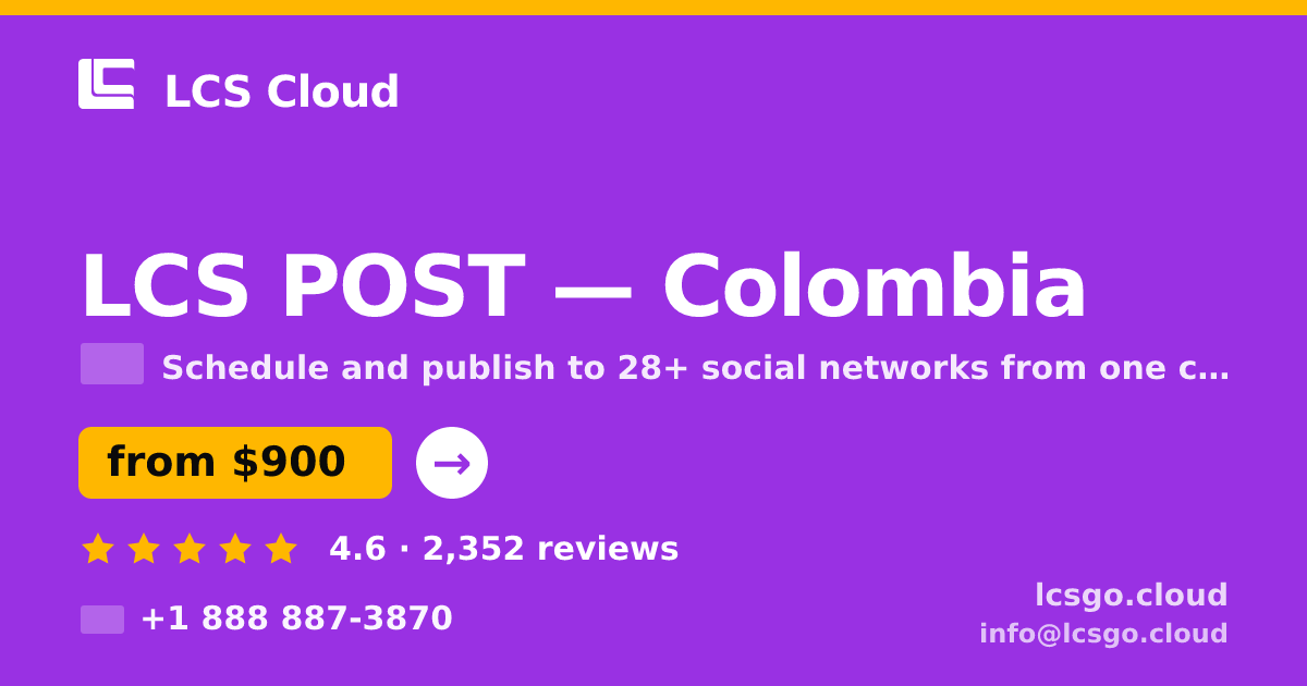 LCS POST in Colombia — from $900/mo, rated 4.6/5 by 2352 clients. LCS Cloud.