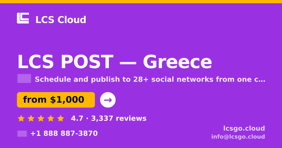 LCS POST in Greece — from $1,000/mo, rated 4.7/5 by 3337 clients. LCS Cloud.