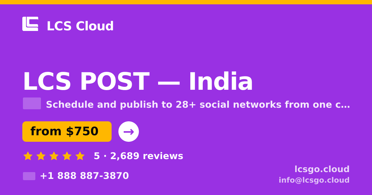 LCS POST in India — from $750/mo, rated 5/5 by 2689 clients. LCS Cloud.