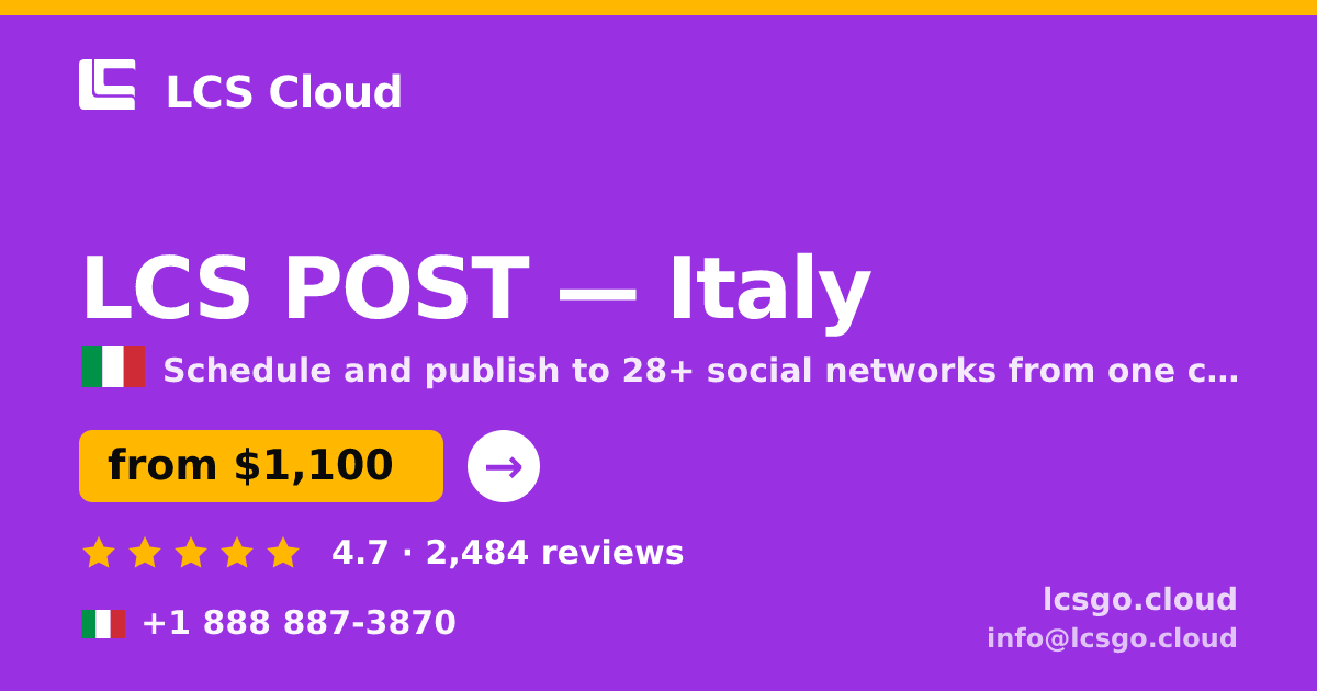 LCS POST in Italy — from $1,100/mo, rated 4.7/5 by 2484 clients. LCS Cloud.