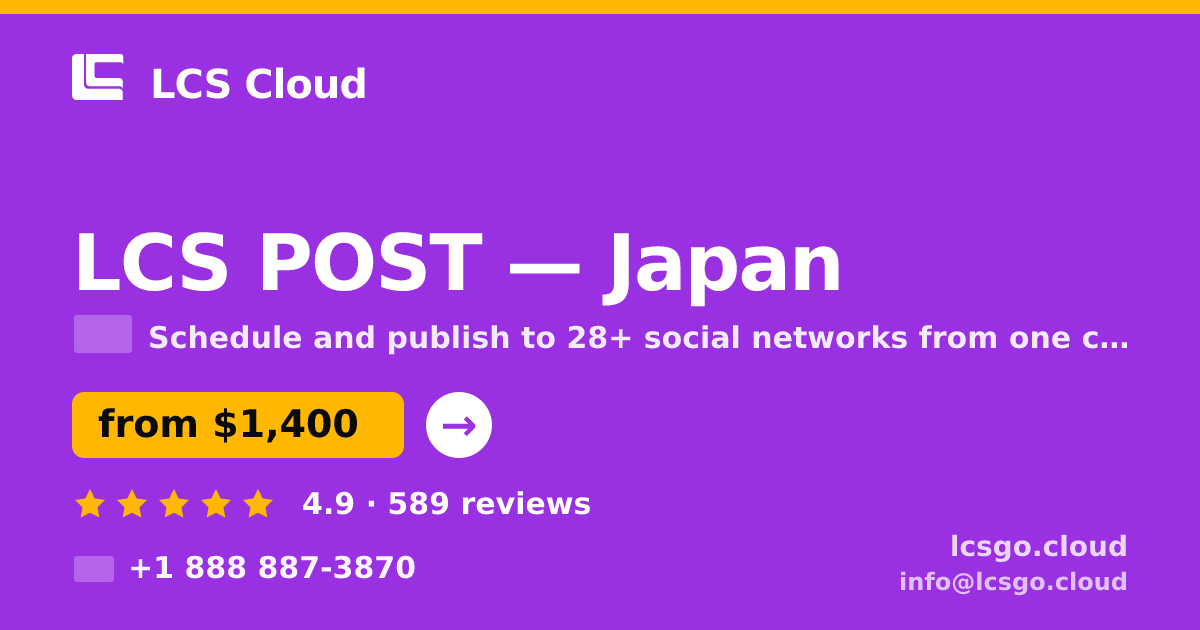LCS POST in Japan — from $1,400/mo, rated 4.9/5 by 589 clients. LCS Cloud.
