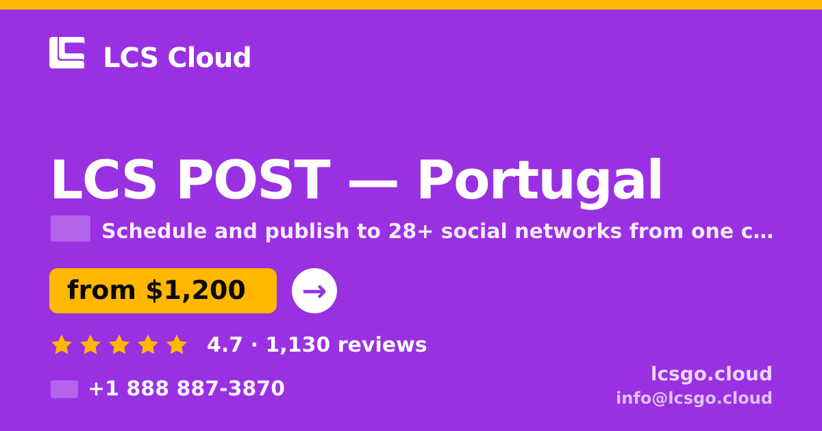 LCS POST in Lisbon — from $800/mo, rated 4.6/5 by 2179 clients. LCS Cloud.