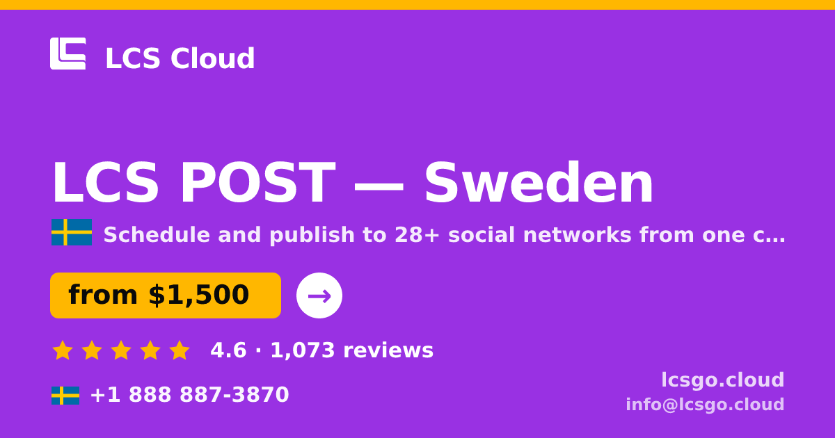 LCS POST in Sweden — from $1,500/mo, rated 4.6/5 by 1073 clients. LCS Cloud.