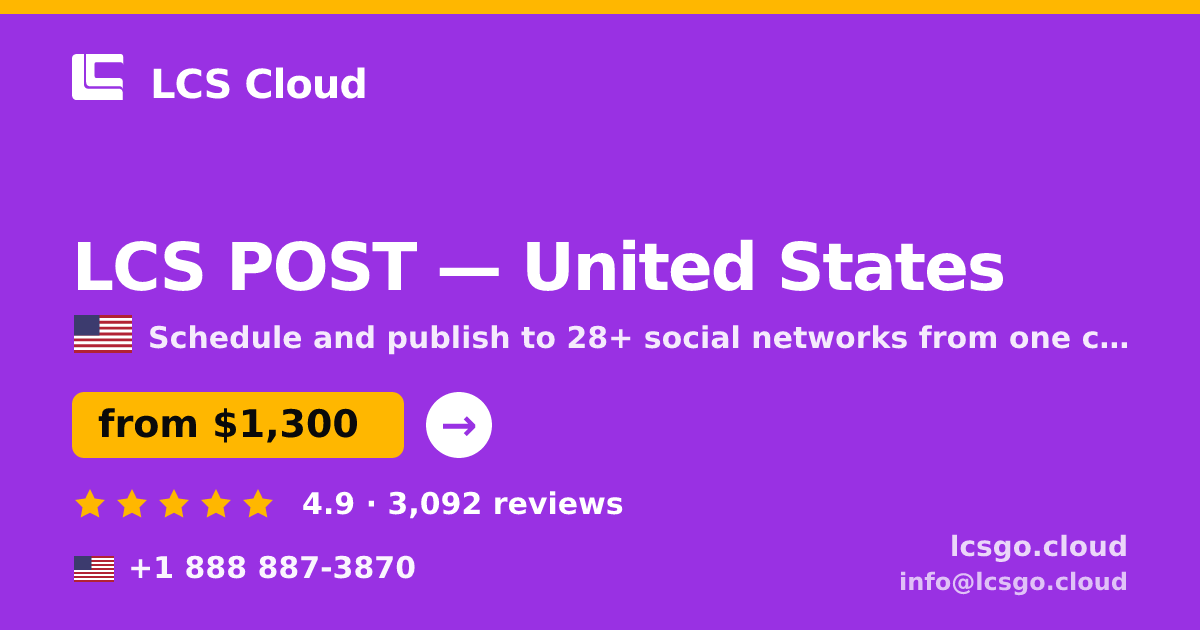 LCS POST in United States — from $1,300/mo, rated 4.9/5 by 3092 clients. LCS Cloud.