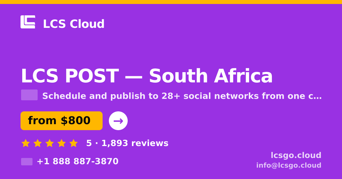 LCS POST in South Africa — from $800/mo, rated 5/5 by 1893 clients. LCS Cloud.