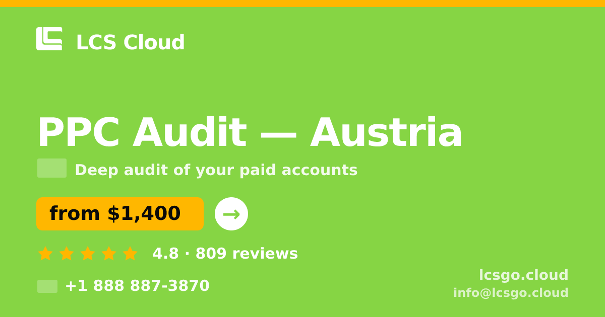 PPC Audit in Austria — from $1,400, rated 4.8/5 by 809 clients. LCS Cloud.