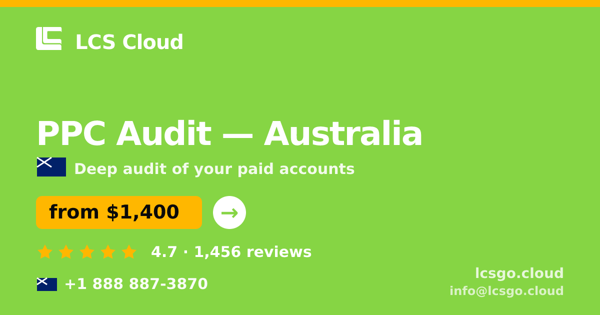 PPC Audit in Brisbane — from $1,500, rated 4.7/5 by 1760 clients. LCS Cloud.