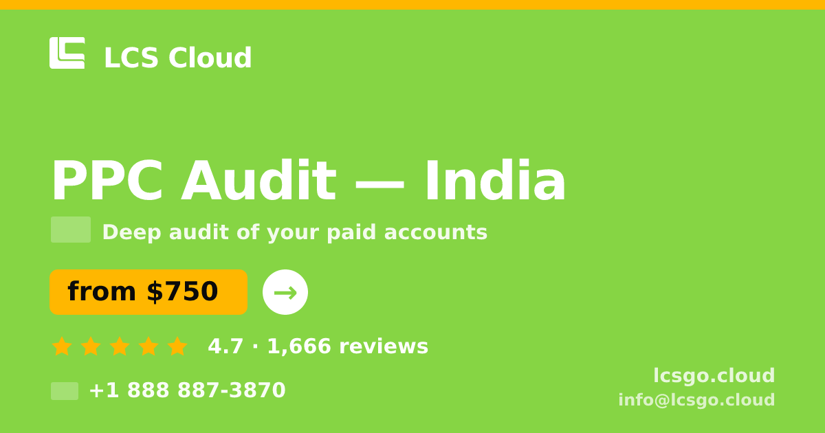 PPC Audit in India — from $750, rated 4.7/5 by 1666 clients. LCS Cloud.