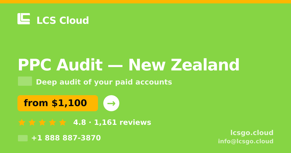 PPC Audit in New Zealand — from $1,100, rated 4.8/5 by 1161 clients. LCS Cloud.