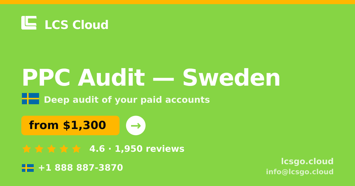 PPC Audit in Malmö — from $1,500, rated 4.8/5 by 2254 clients. LCS Cloud.