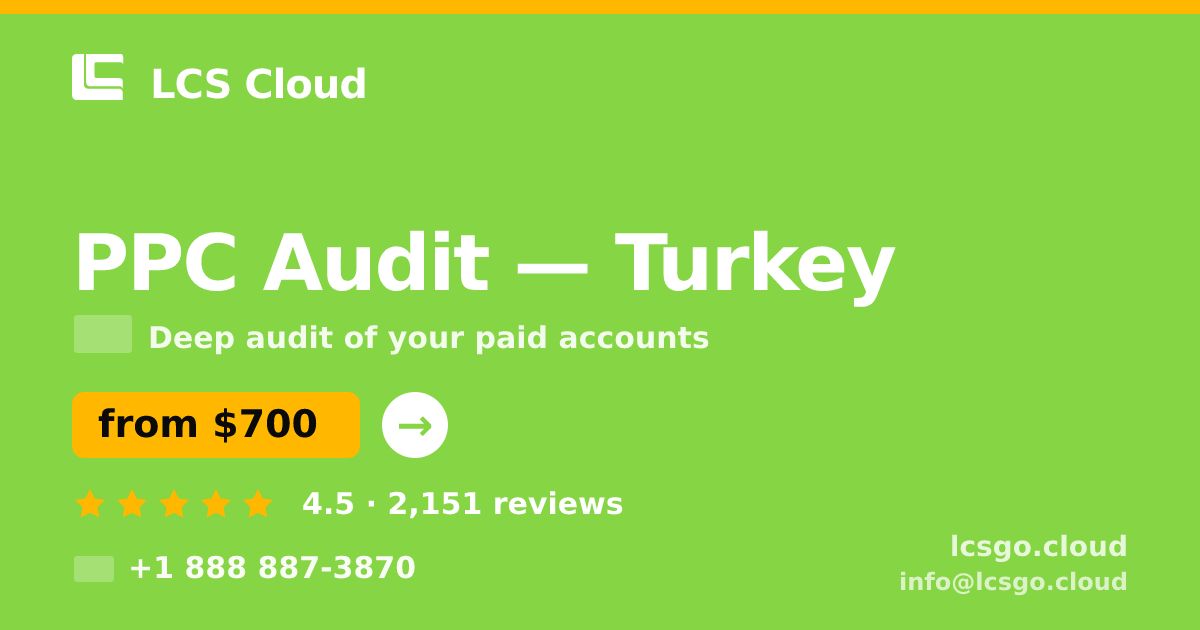 PPC Audit in İzmir — from $550, rated 4.5/5 by 2470 clients. LCS Cloud.