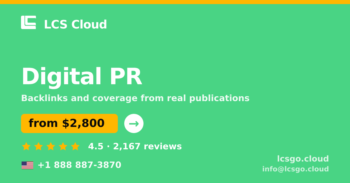 Digital PR in the USA — from $2,800/mo, rated 4.5/5 by 2167 clients. LCS Cloud.