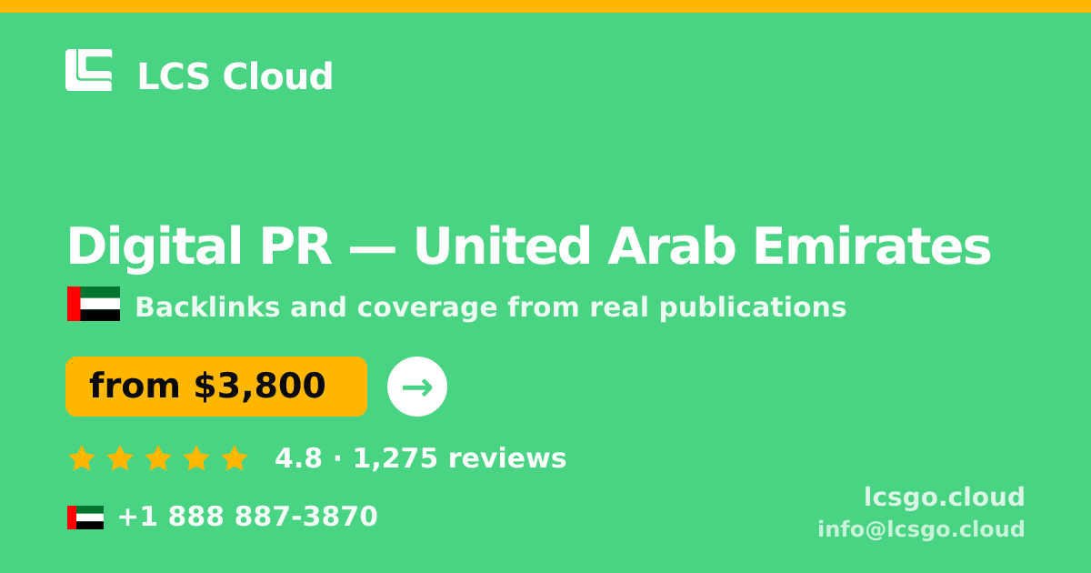 Digital PR in United Arab Emirates — from $3,800/mo, rated 4.8/5 by 1275 clients. LCS Cloud.