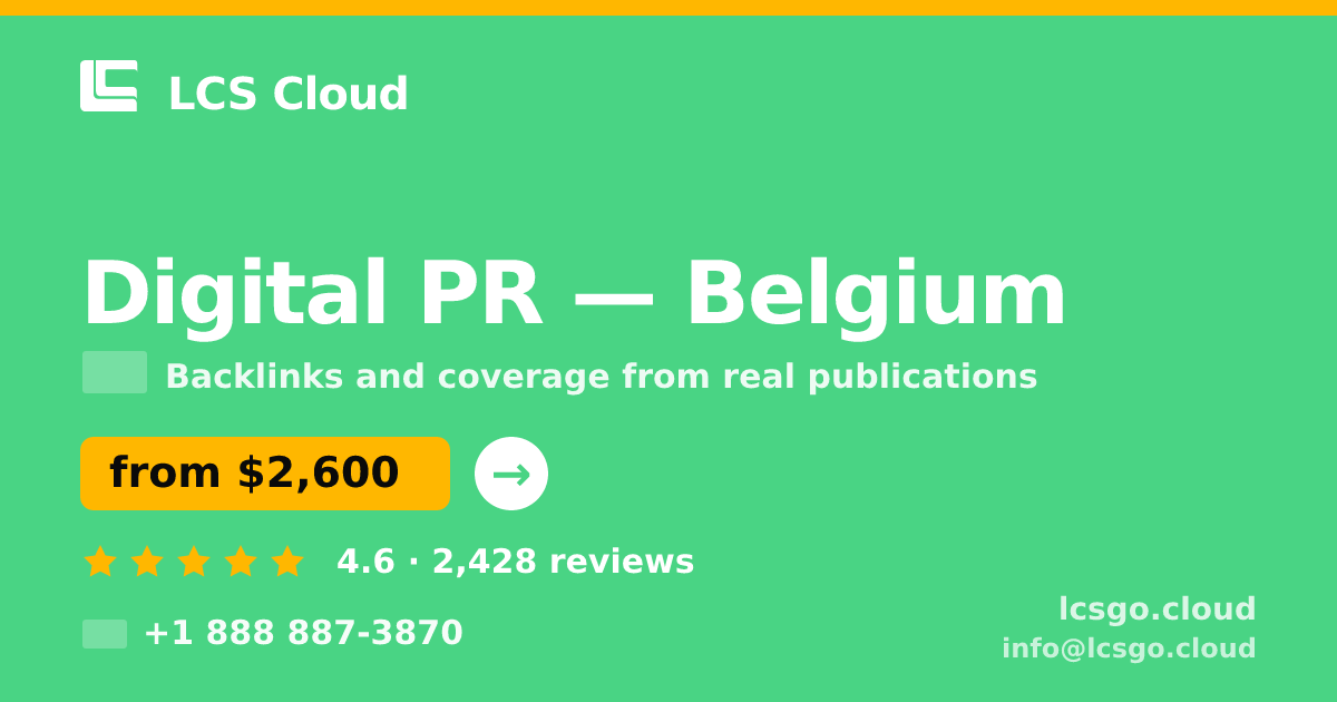 Digital PR in Brussels — from $3,000/mo, rated 4.9/5 by 549 clients. LCS Cloud.