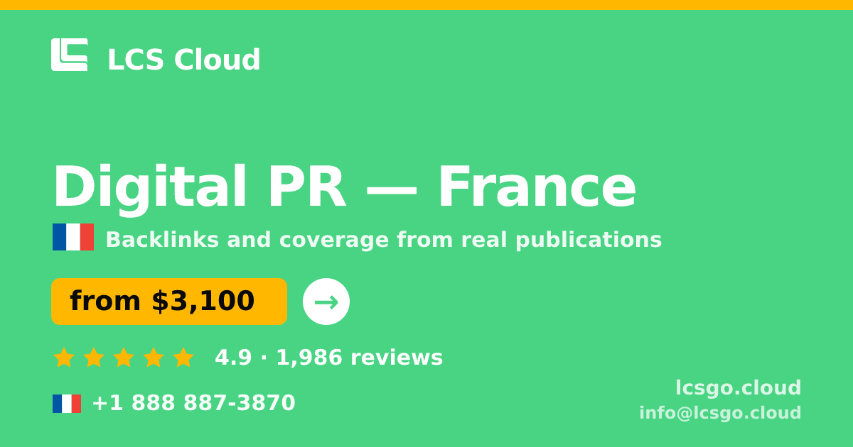 Digital PR in France — from $3,100/mo, rated 4.9/5 by 1986 clients. LCS Cloud.