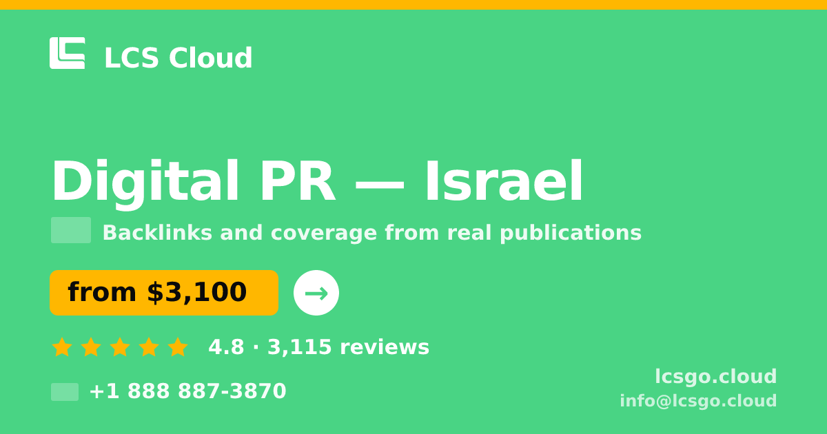 Digital PR in Israel — from $3,100/mo, rated 4.8/5 by 3115 clients. LCS Cloud.