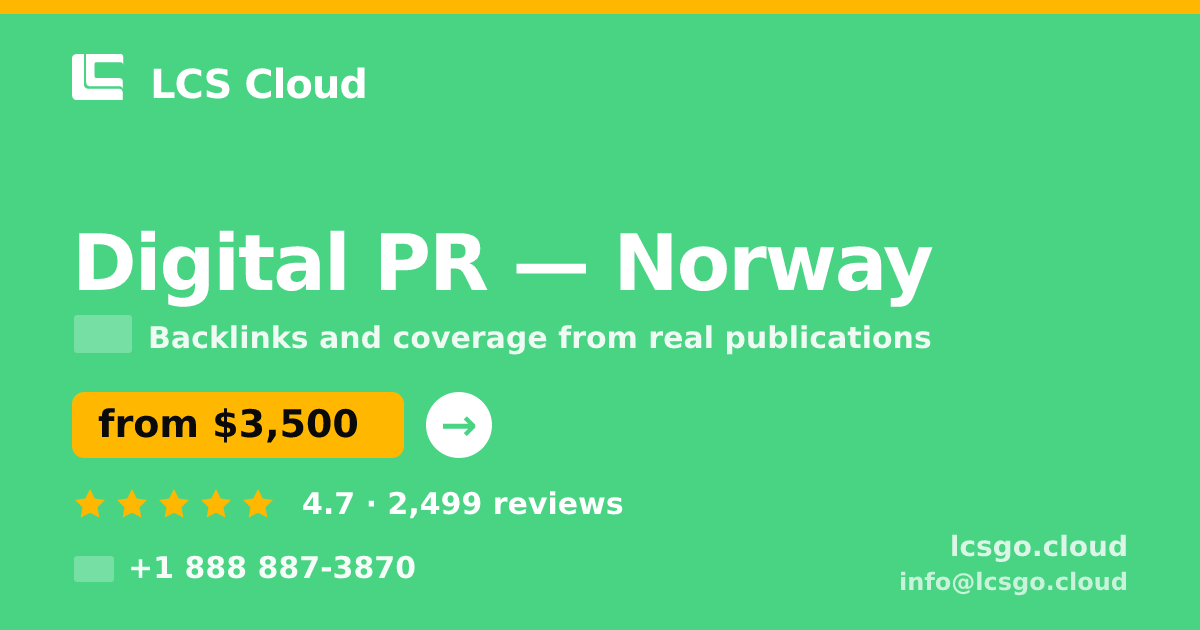 Digital PR in Norway — from $3,500/mo, rated 4.7/5 by 2499 clients. LCS Cloud.