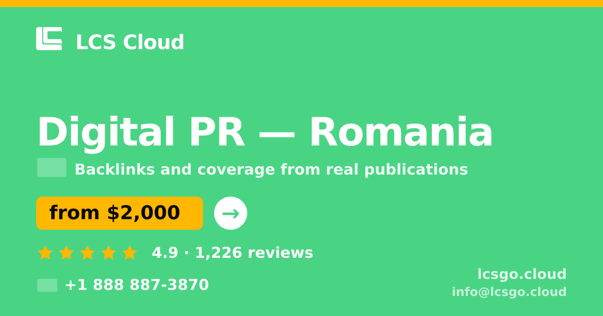 Digital PR in Romania — from $2,000/mo, rated 4.9/5 by 1226 clients. LCS Cloud.