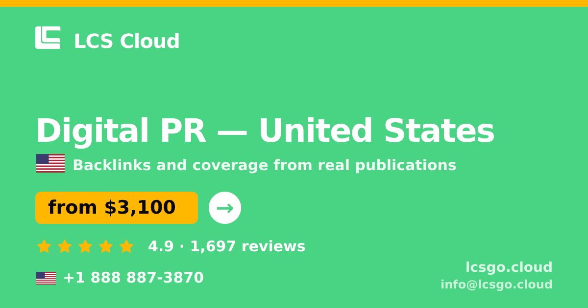 Digital PR in United States — from $3,100/mo, rated 4.9/5 by 1697 clients. LCS Cloud.