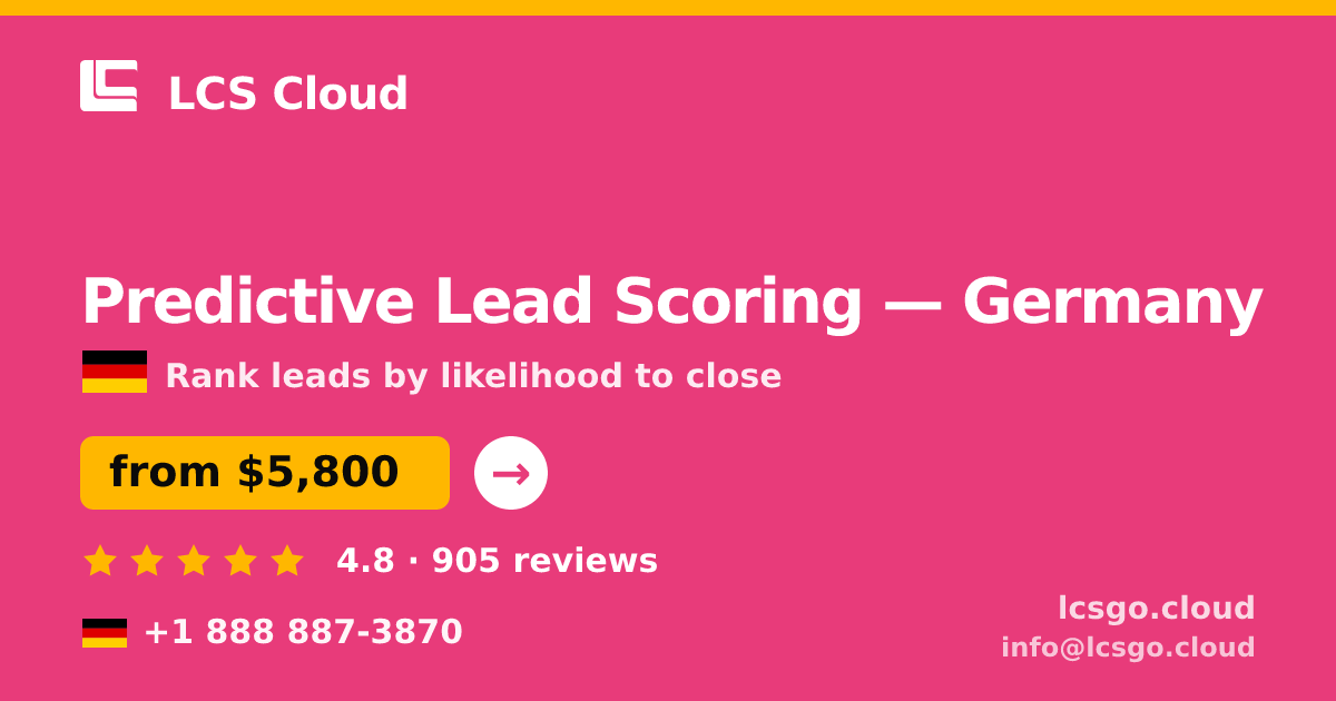 Predictive Lead Scoring in Munich — from $7,600, rated 4.8/5 by 2511 clients. LCS Cloud.
