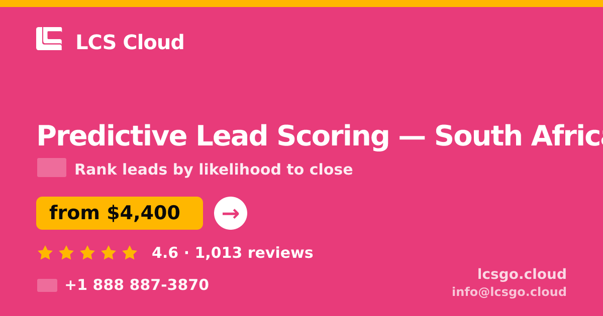 Predictive Lead Scoring in Johannesburg — from $3,400, rated 4.7/5 by 1259 clients. LCS Cloud.