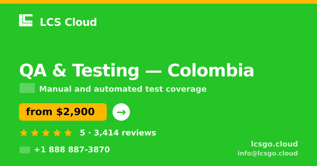 QA & Testing in Colombia — from $2,900, rated 5/5 by 3414 clients. LCS Cloud.