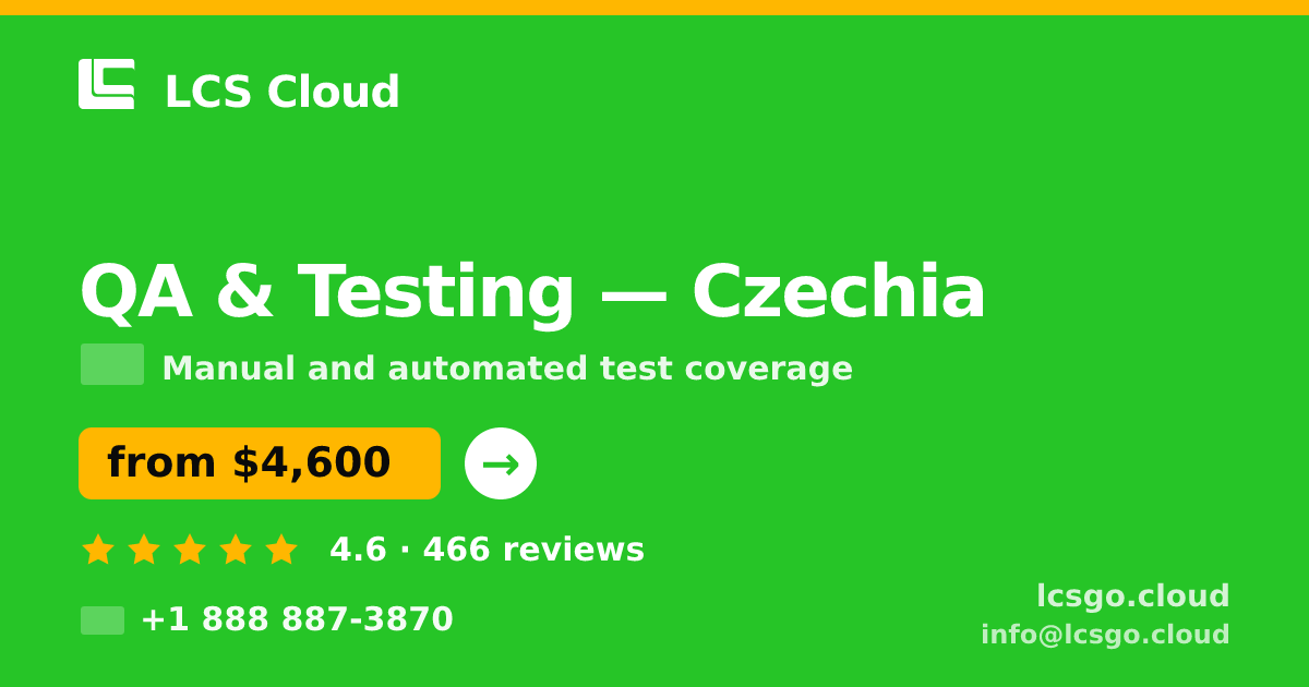 QA & Testing in Czechia — from $4,600, rated 4.6/5 by 466 clients. LCS Cloud.