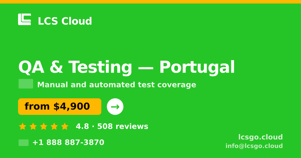 QA & Testing in Lisbon — from $4,500, rated 5/5 by 1234 clients. LCS Cloud.