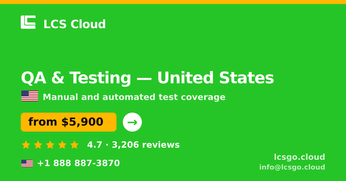 QA & Testing in United States — from $5,900, rated 4.7/5 by 3206 clients. LCS Cloud.