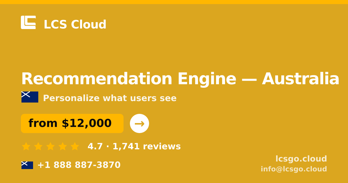 Recommendation Engine in Perth — from $17,500, rated 4.8/5 by 2945 clients. LCS Cloud.