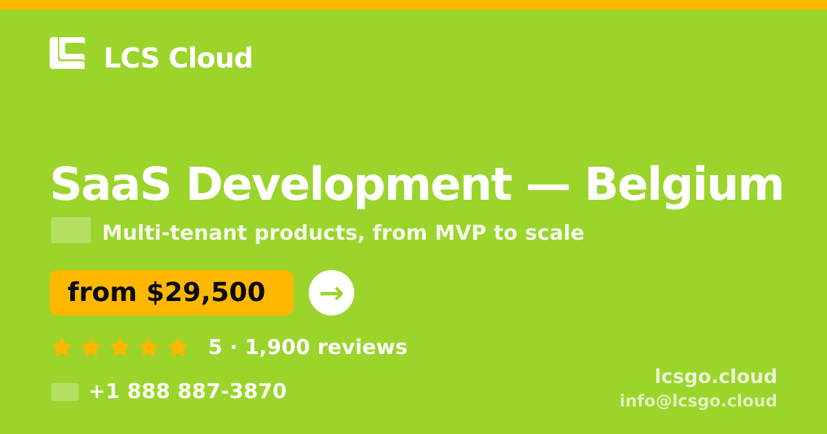 SaaS Development in Antwerp — from $22,500, rated 4.9/5 by 863 clients. LCS Cloud.